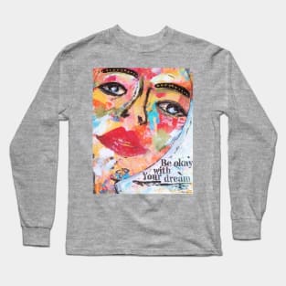 Your Dream Long Sleeve T-Shirt